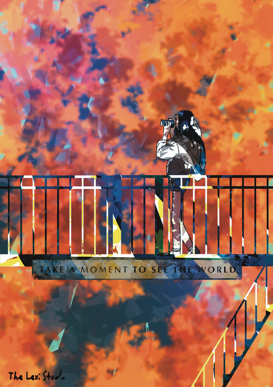 Take a moment to see the world